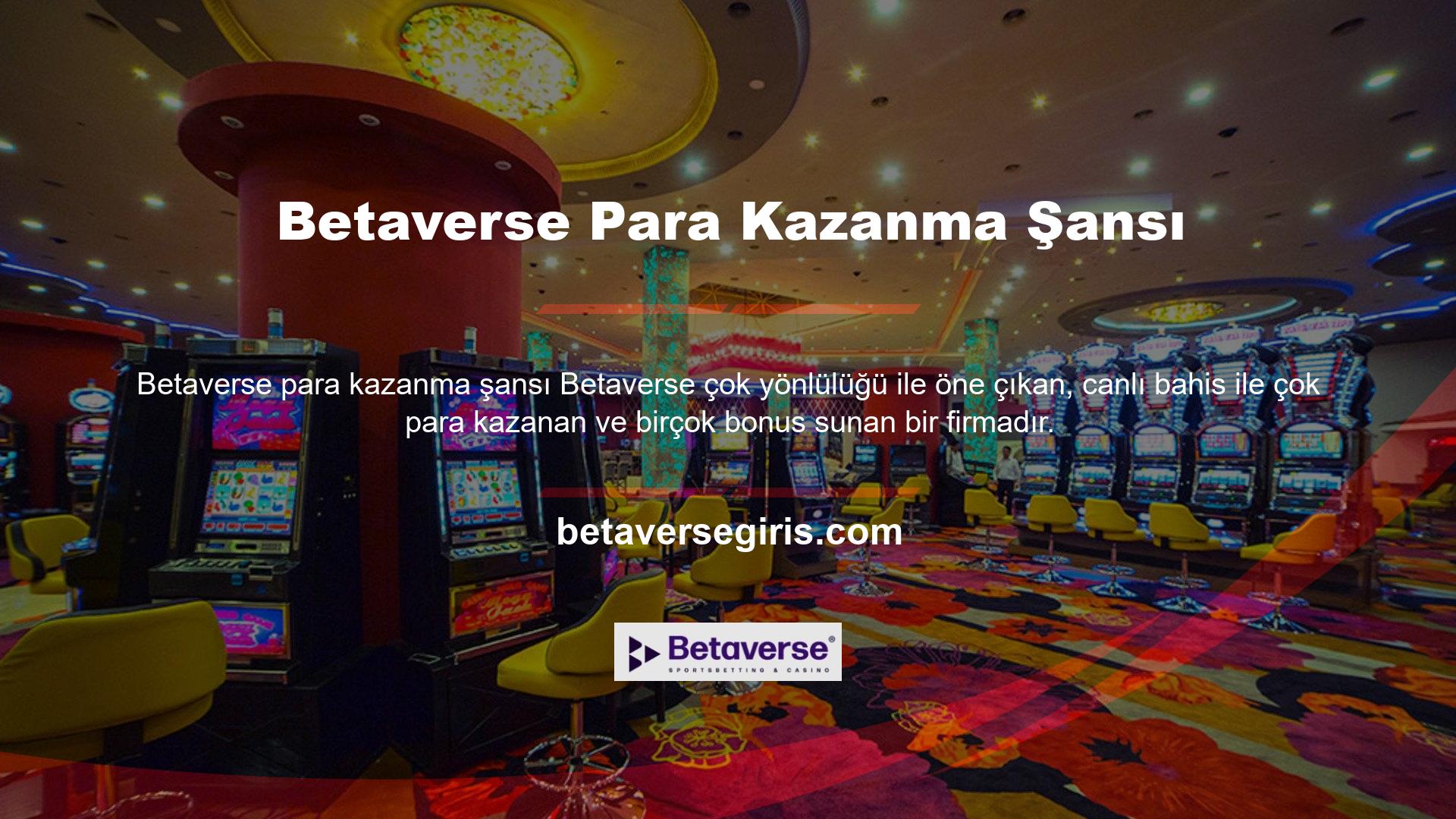 Betaverse canlı bahisinin sadece canlı bir casino olduğunu söylemek yanlış olur